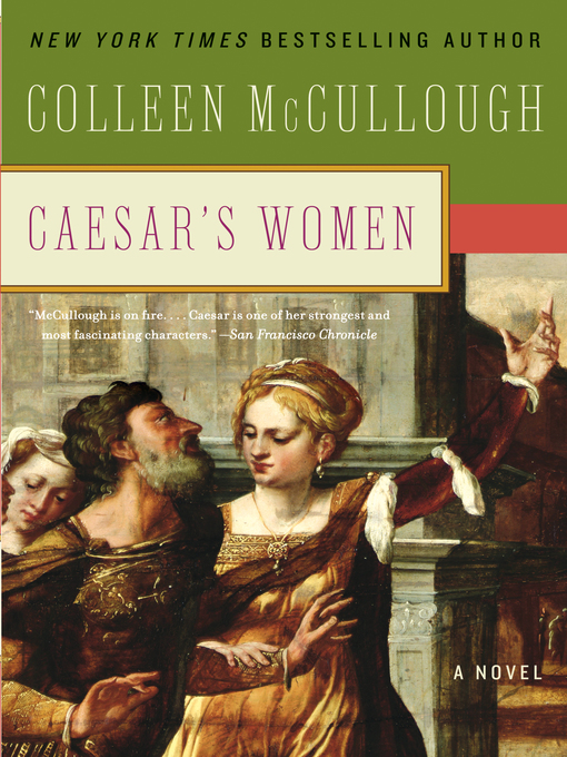Title details for Caesar's Women by Colleen McCullough - Available